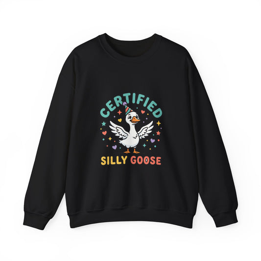 Certified Silly Goose Sweatshirt | silly humor, goofy animal